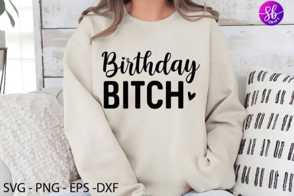 A Realistic Seller Review of Birthday Bitch Graphics for Crafts