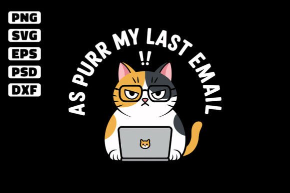 As Purr My Last Email SVG: A Versatile Graphic for Crafts