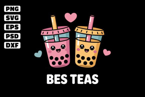 Bes Teas Svg, Kawaii Boba Drinks: A Versatile Graphics Asset for Crafts